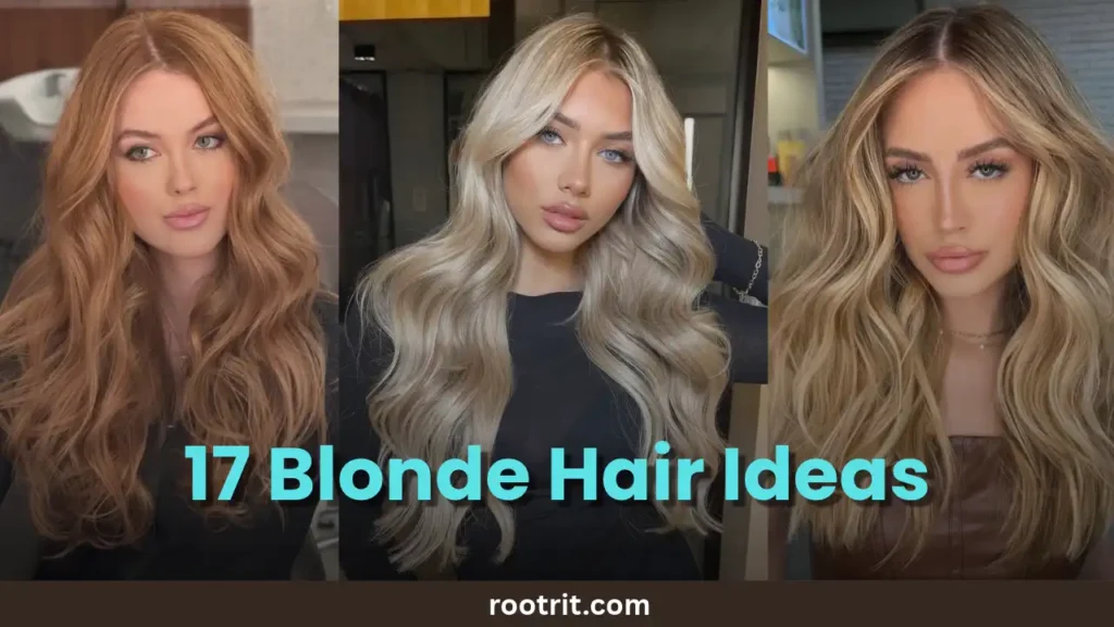 Blonde Hair | 17 Stunning Shades, Colors and Ideas for 2026